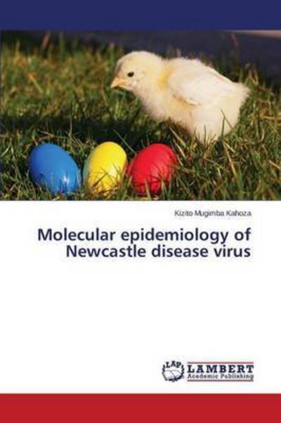 Cover for Mugimba Kahoza Kizito · Molecular Epidemiology of Newcastle Disease Virus (Pocketbok) (2015)