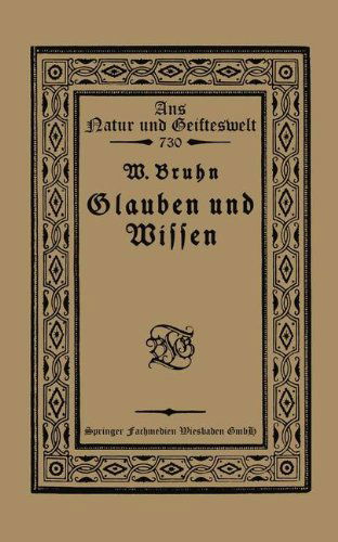 Cover for Wilhelm Bruhn · Glauben Und Wissen - Aus Natur Und Geisteswelt (Paperback Book) [1921 edition] (1921)