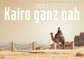Cover for Gann · Kairo ganz nah (Tischkalender 2021 (Book)