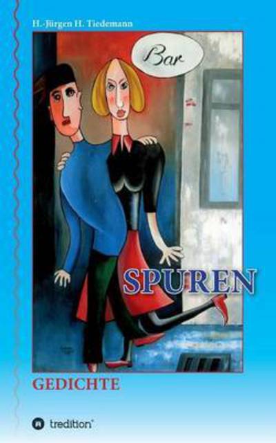 Cover for Hans-jurgen Heinrich Tiedemann · Spuren (Paperback Book) (2015)