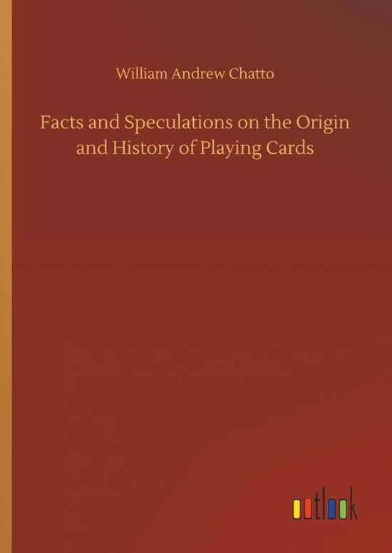 Cover for Chatto · Facts and Speculations on the Or (Book) (2018)