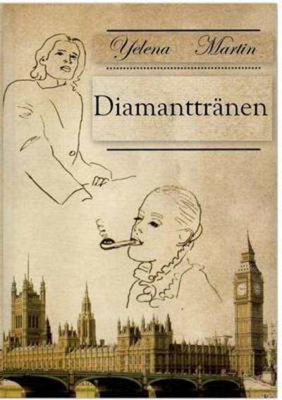 Cover for Yelena Martin · Diamanttranen (Paperback Book) (2015)