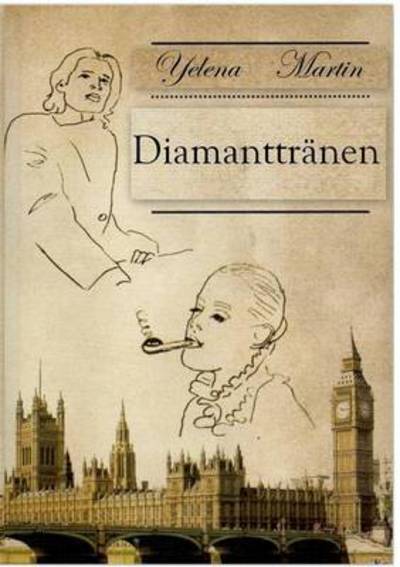 Cover for Yelena Martin · Diamanttranen (Pocketbok) (2015)