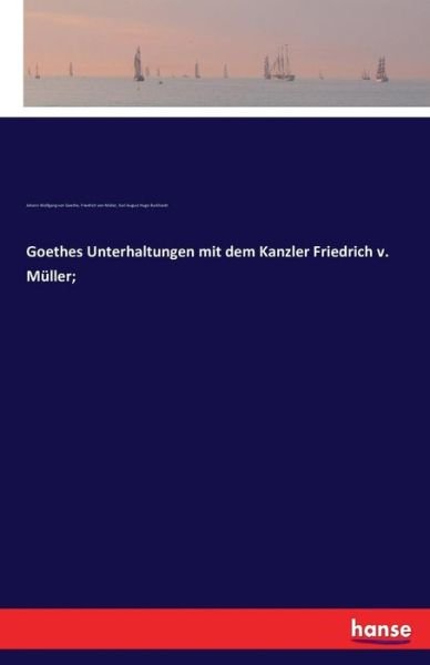 Cover for Goethe · Goethes Unterhaltungen mit dem K (Bok) (2016)
