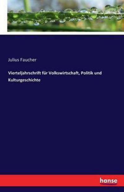 Cover for Faucher · Vierteljahrschrift für Volkswir (Bok) (2016)
