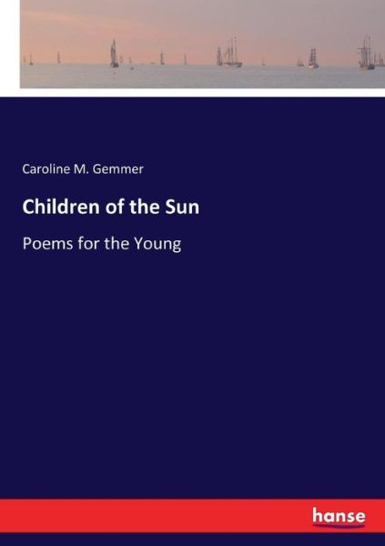 Cover for Gemmer · Children of the Sun (Book) (2017)