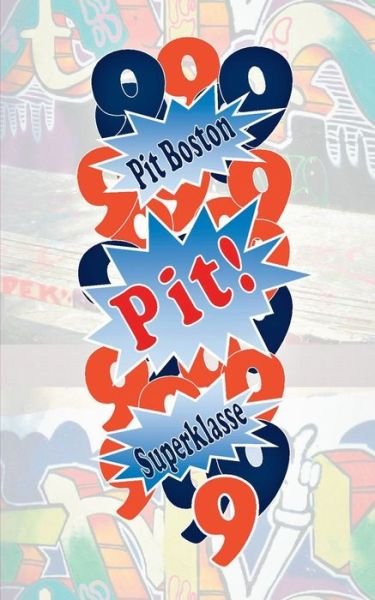 Cover for Boston · Pit! Superklasse (Book) (2017)