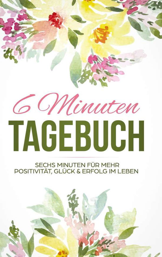 Cover for Dreamer · Das 6 Minuten Tagebuch (Book)