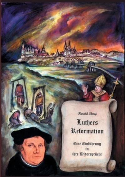Cover for Harald Ihmig · Luthers Reformation: Eine Einfuhrung in ihre Widerspruche (Paperback Book) (2020)
