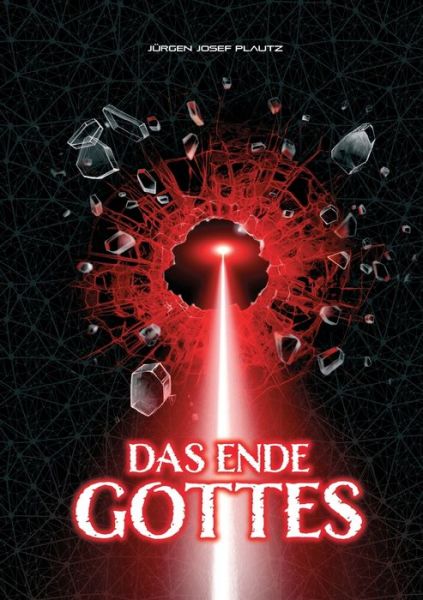 Cover for Plautz · Das Ende Gottes (Book) (2019)