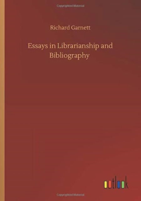 Cover for Richard Garnett · Essays in Librarianship and Bibliography (Taschenbuch) (2020)