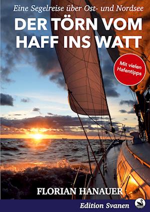 Cover for Florian John Hanauer · Der Törn vom Haff ins Watt (Book) (2022)