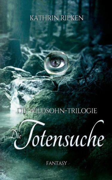 Cover for Kathrin Rieken · Die Totensuche (Paperback Book) (2021)
