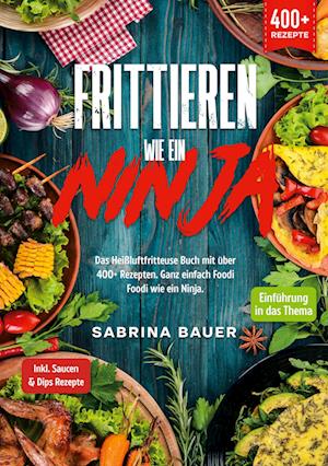Cover for Sabrina Bauer · Frittieren wie ein Ninja (Book) (2023)