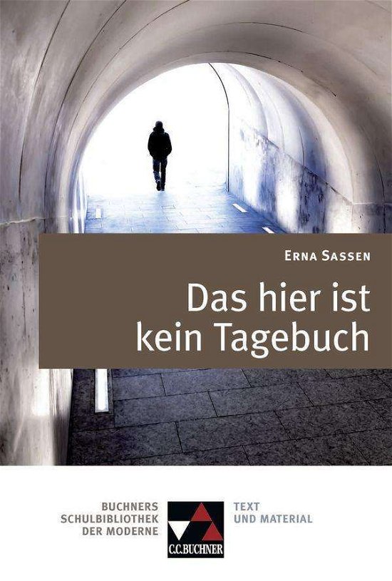 Cover for Neurath · Erna Sassen, Das hier ist kein (Book)