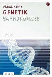 Cover for Aubele · Genetik für Ahnungslose (Buch)
