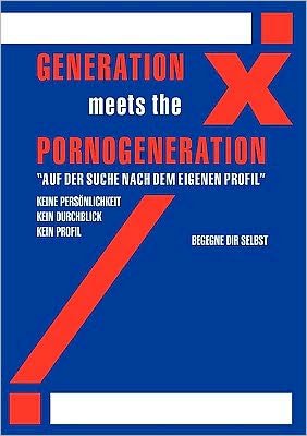 Cover for Remos Kirdneh · Generation X Meets Generation Porno (Paperback Bog) (2008)