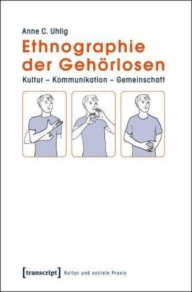 Cover for Uhlig · Ethnographie der Gehörlosen (Buch)