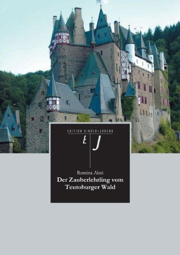 Cover for Romina Alesi · Der Zauberlehrling Vom Teutoburger Wald (Paperback Book) [German edition] (2011)