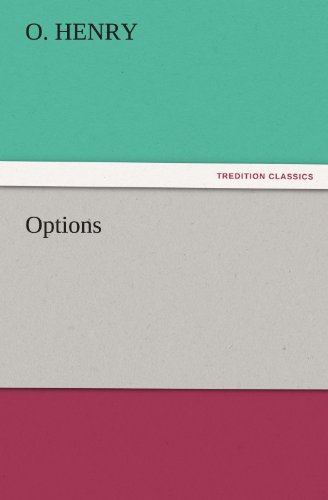 Cover for O. Henry · Options (Tredition Classics) (Pocketbok) (2011)