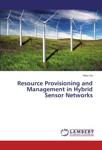Cover for Wen Hu · Resource Provisioning and Management in Hybrid Sensor Networks (Taschenbuch) (2011)