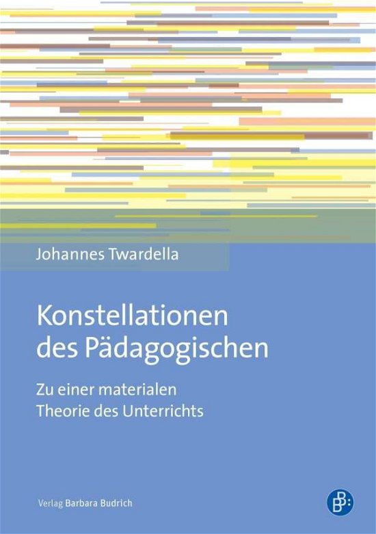 Cover for Twardella · Konstellationen des Pädagogis (Bog)