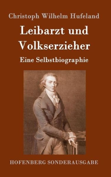 Cover for Hufeland · Leibarzt und Volkserzieher (Bok) (2016)