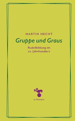 Cover for Martin Hecht · Gruppe und Graus (Buch) (2023)