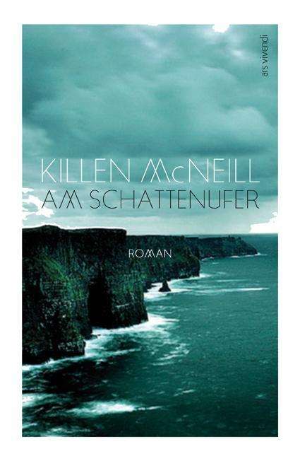 Cover for Killen McNeill · Am Schattenufer (Inbunden Bok) (2013)