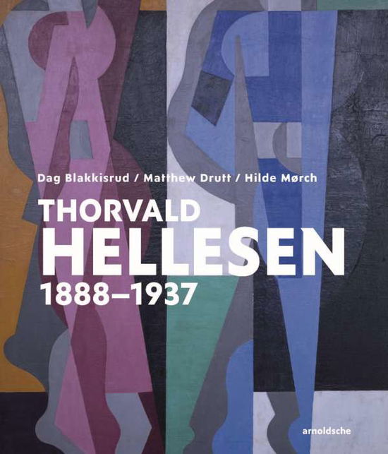 Cover for Dag Blakkisrud · Thorvald Hellesen: 1888-1937 (Hardcover Book) (2022)