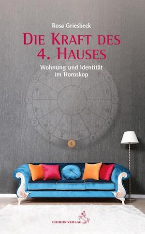 Cover for Rosa Griesbeck · Die Kraft des 4. Hauses (Book) (2023)