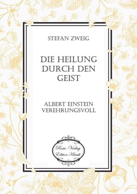 Cover for Zweig · Die Heilung durch den Geist (Bog)