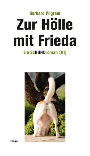 Cover for Pilgram Gerhard · Zur Hölle mit Frieda (Book) (2024)