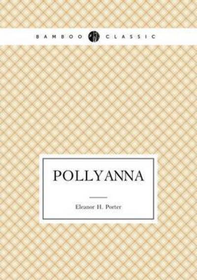 Cover for Eleanor H. Porter · Pollyanna (Paperback Book) (2015)