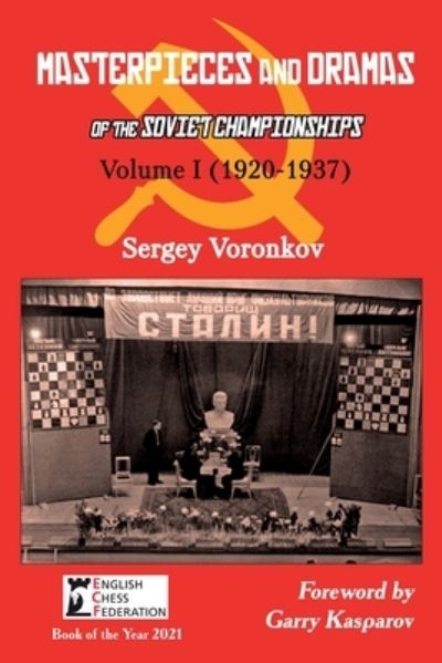 Cover for Sergey Voronkov · Masterpieces and Dramas of the Soviet Championships: Volume I (1920-1937) (Paperback Book) (2020)