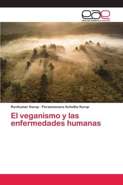 Cover for Kurup · El veganismo y las enfermedades h (Bog) (2020)