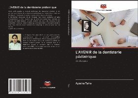 Cover for Taha · L'AVENIR de la dentisterie pédiatr (Book)