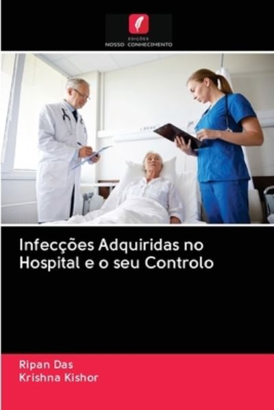 Cover for Ripan Das · Infeccoes Adquiridas no Hospital e o seu Controlo (Pocketbok) (2020)