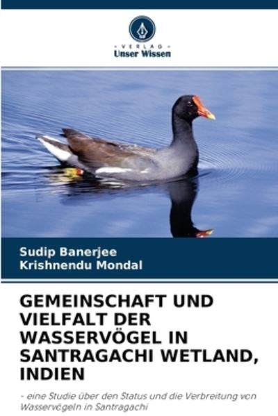 Cover for Sudip Banerjee · Gemeinschaft Und Vielfalt Der Wasservoegel in Santragachi Wetland, Indien (Pocketbok) (2021)