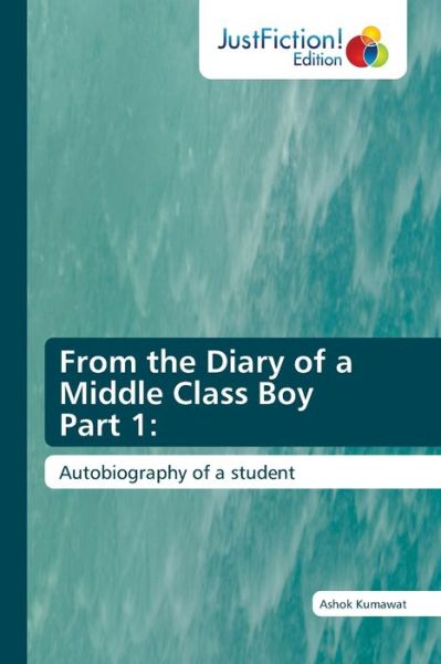 Cover for Ashok Kumawat · From the Diary of a Middle Class Boy Part 1 (Paperback Book) (2021)