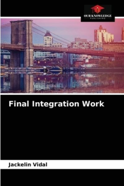 Cover for Jackelin Vidal · Final Integration Work (Paperback Book) (2021)