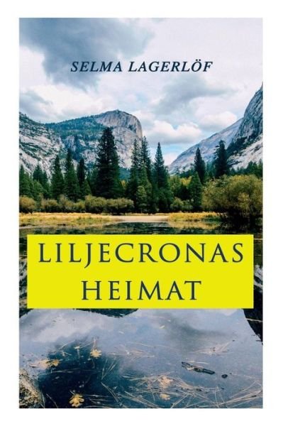 Cover for Selma Lagerlof · Liljecronas Heimat (Taschenbuch) (2018)