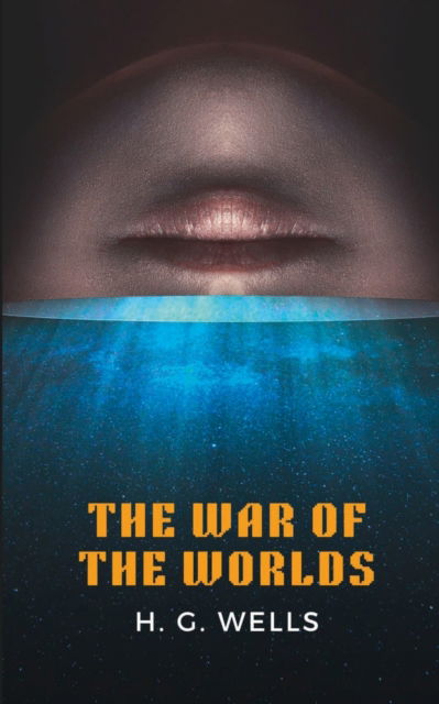 Cover for H G Wells · The War of the Worlds (Paperback Book) (2022)