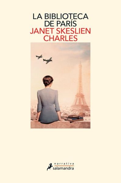 Cover for Janet Skeslien Charles · La biblioteca de Paris / The Paris Library (Paperback Book) (2021)