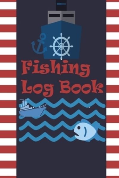 Cover for Millie Zoes · Fishing Log Book (Paperback Book) (2021)