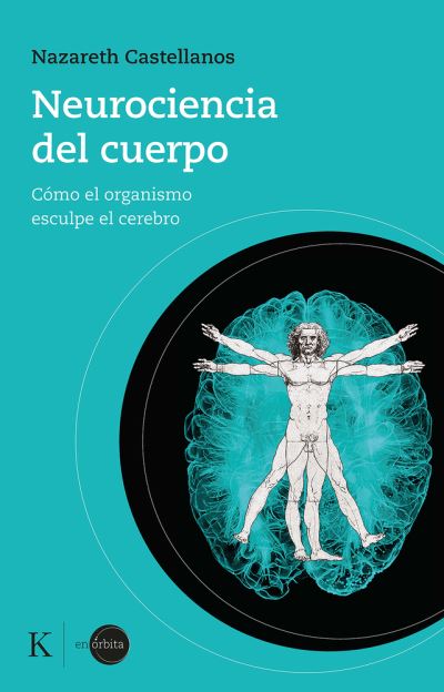 Cover for Nazareth Castellanos · Neurociencia del cuerpo (Paperback Bog) (2023)