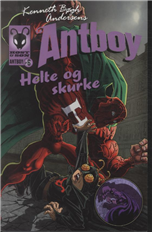 Cover for Kenneth Bøgh Andersen · Antboy 6 - Helte og skurke (Poketbok) [1:a utgåva] (2013)