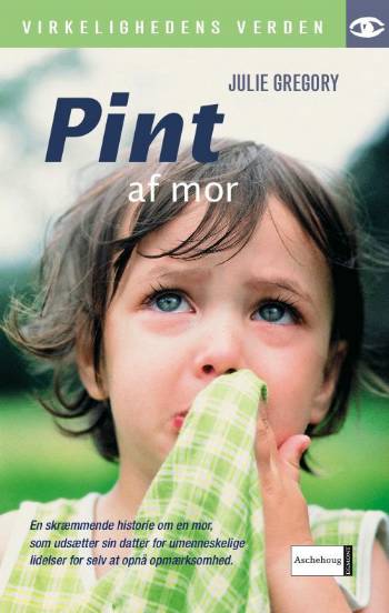 Cover for Julie Gregory · Virkelighedens verden: Pint af mor (Sewn Spine Book) [1st edition] (2006)