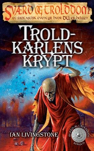 Cover for Ian Livingstone · Sværd og trolddom, 6: Troldkarlens krypt (Sewn Spine Book) [2º edição] (2003)