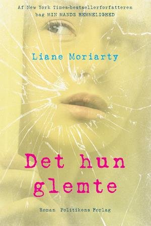 Cover for Liane Moriarty · Det hun glemte (Sewn Spine Book) [1st edition] (2015)